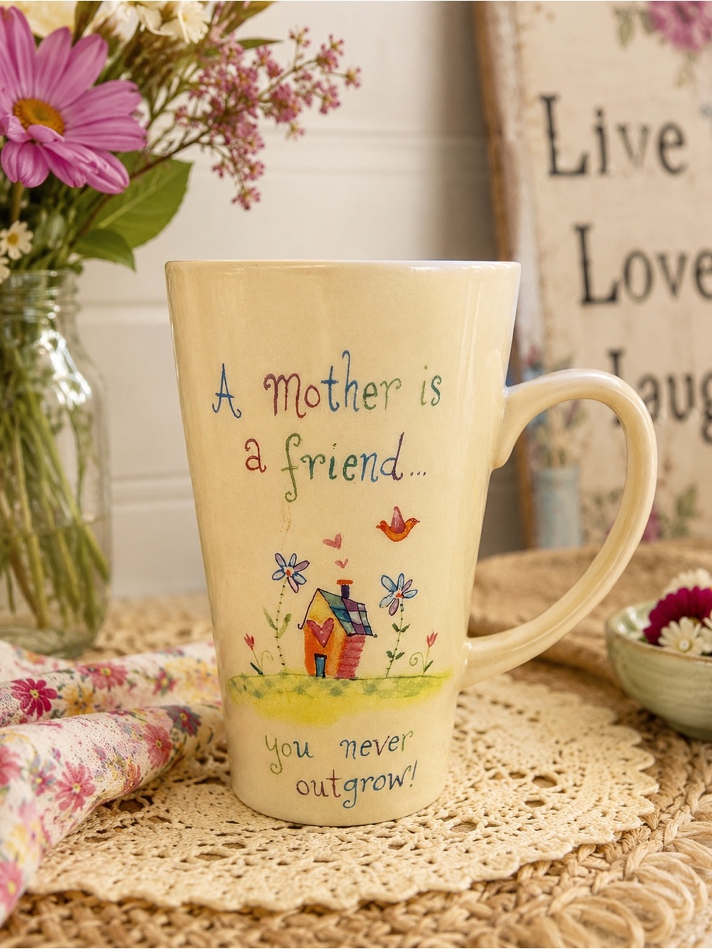 Natural Life Tall Mug “A Mother Is a Friend You Never Outgrow!” Coffee Cup